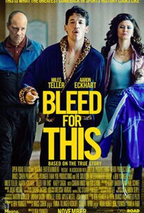 دانلود فیلم Bleed for This 20166733-1935857345