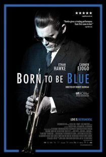 دانلود فیلم Born to Be Blue 201519619-1285369833