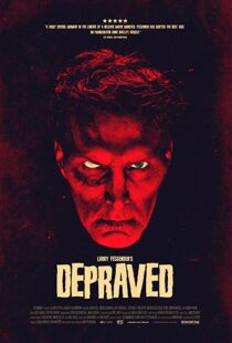 دانلود فیلم Depraved 201941381-858193695