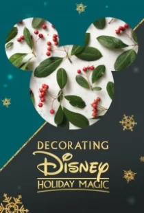 دانلود فیلم Decorating Disney: Holiday Magic 2017104924-383291765