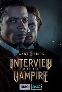 دانلود سریال Anne Rice’s Interview with the Vampire275680-730237837