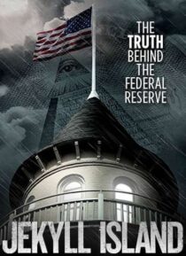 دانلود فیلم Jekyll Island, the Truth Behind the Federal Reserve 2013323378-1070622083