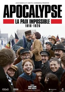 دانلود سریال Apocalypse La Paix Impossible 1918-1926337399-1496148347