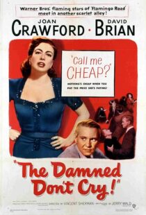 دانلود فیلم The Damned Don’t Cry 1950389132-1101428661