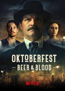 دانلود سریال Oktoberfest: Beer & Blood404000-798563017