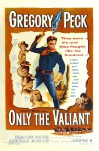 دانلود فیلم Only the Valiant 1951411183-1378229393