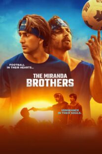 دانلود فیلم هندی The Miranda Brothers 2024413625-1839159766