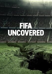 دانلود سریال FIFA Uncovered415717-637685306