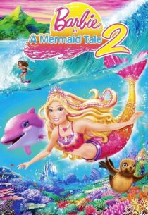 دانلود انیمیشن Barbie in a Mermaid Tale 2 2011420795-1816952021