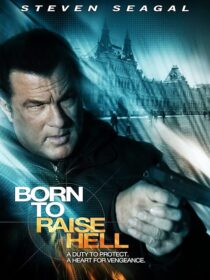 دانلود فیلم Born to Raise Hell 2010424594-1978975581