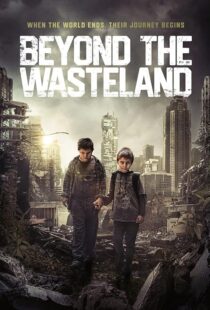 دانلود فیلم Beyond the Wasteland (M) 2023424761-1385963952