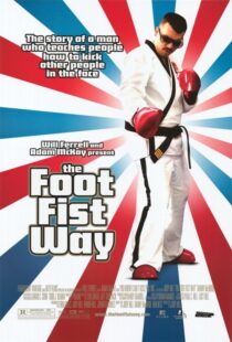 دانلود فیلم The Foot Fist Way 2006425748-1247851274