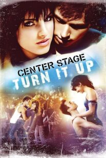 دانلود فیلم Center Stage: Turn It Up 2008426290-931315433